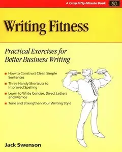Writing Fitness: Practical Exercises for Better Business Writing (repost)