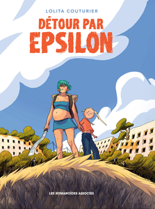 Détour Par Epsilon - Tome 1