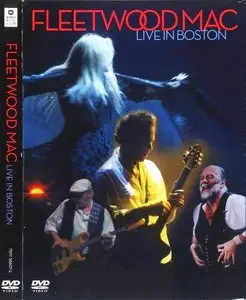 Fleetwood Mac - Live In Boston (2004) [2xDVD]