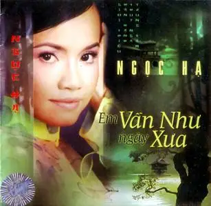 Ngoc Ha - Em Van Nhu Ngay Xua [2005]