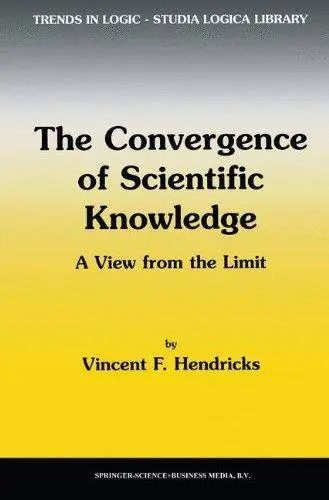 The Convergence of Scientific Knowledge: A view from the limit