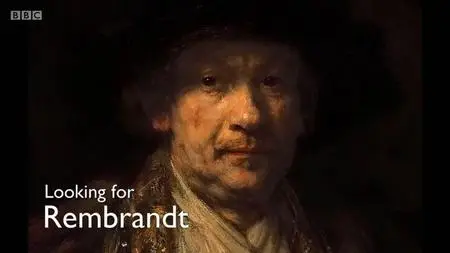 BBC - Looking for Rembrandt (2019)