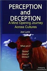 Perception and Deception: A Mind-Opening Journey Across Cultures