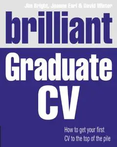 Brilliant Graduate CV: How to get your first CV to the top of the pile (Repost)