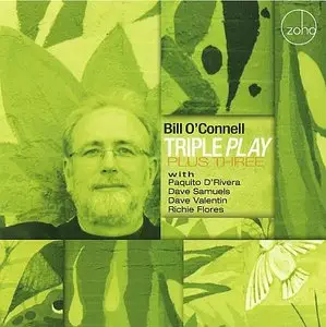 Bill O'Connell - Triple Play Plus Three (2011)