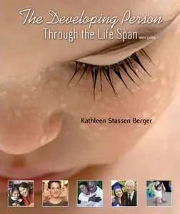 The Developing Person Through the Life Span, Ninth Edition (repost)