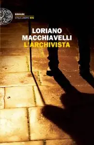 Loriano Macchiavelli - L'archivista