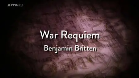 (Arte) Benjamin Britten War Requiem (2016)