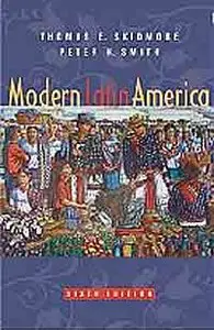 Modern Latin America, Sixth Edition.