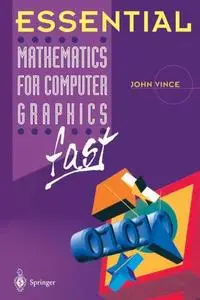 Essential Mathematics for Computer Graphics fast