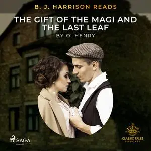 «B. J. Harrison Reads The Gift of the Magi and The Last Leaf» by O.Henry