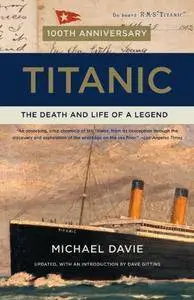 Titanic: The Death and Life of a Legend