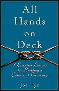 All Hands on Deck: 8 Essential Lessons for Building a Culture of Ownership [Repost]