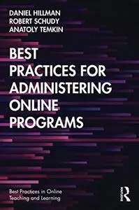 Best Practices for Administering Online Programs (Best Practices in Online Teaching and Learning)