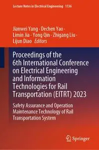 Proceedings of the 6th International Conference on Electrical Engineering and Information Technologies for Rail Transportation