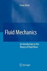 Fluid Mechanics: An Introduction to the Theory of Fluid Flows (Repost)