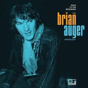 Brian Auger - Back To The Beginning The Brian Auger Anthology (2015)