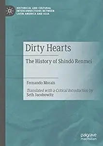 Dirty Hearts: The History of Shindō Renmei