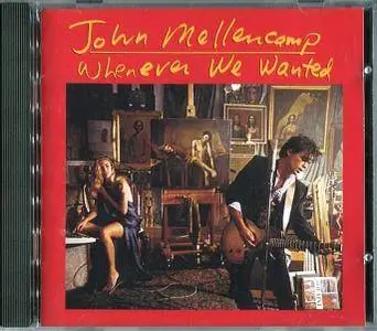 John Mellencamp - Whenever We Wanted (1991)