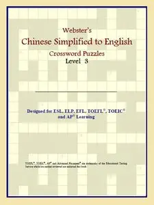 Webster's Chinese Simplified to English Crossword Puzzles: Level 3