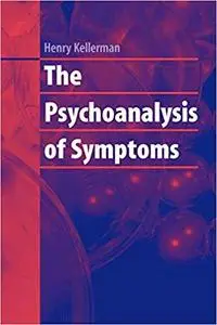 The Psychoanalysis of Symptoms