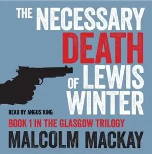 The Necessary Death of Lewis Winter (Audiobook)