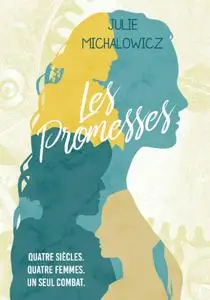 Julie Michalowicz, "Les promesses"