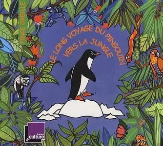 Jean-Gabriel Nordmann, "Le long voyage du pingouin vers la jungle"
