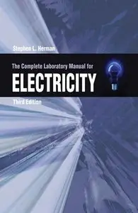 The Complete Lab Manual for Electricity (repost)