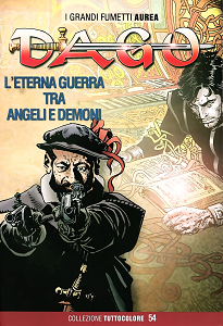 Dago - Collezione Tuttocolore - Volume 54 - L'Eterna Guerra Tra Angeli E Demoni