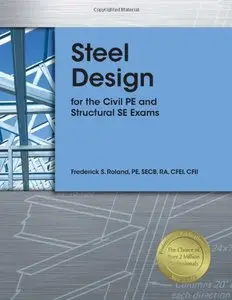 Steel Design for the Civil PE and Structural SE Exams