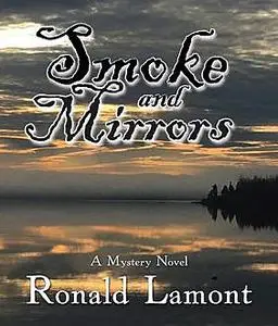 «Smoke and Mirrors» by Ronald Lamont