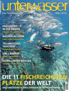Unterwasser Das Tauchmagazin März No 03 2016
