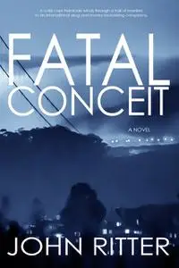 «Fatal Conceit» by John Ritter