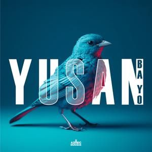 Yusan - Ba Yo (2024) [Official Digital Download 24/96]