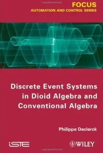 Discrete Event Systems in Dioid Algebra and Conventional Algebra [Repost]