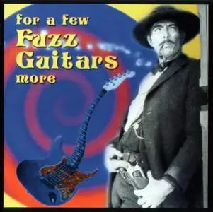 VA - For A Few Fuzz Guitars More (2013)