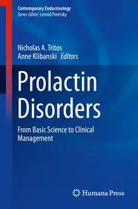 Prolactin Disorders: From Basic Science to Clinical Management (Repost)