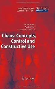 Chaos: Concepts, Control and Constructive Use 