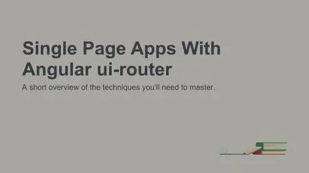 Tutsplus - Single-Page Apps With Angular UI-Router