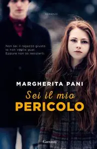 Margherita Pani - Sei il mio pericolo