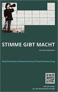 Stimme gibt Macht: Multimediales Stimmtraining und Charismacoaching (repost)