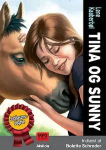 «Tina og Sunny» by Lene Kaaberbøl