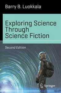 Exploring Science Through Science Fiction (Repost)