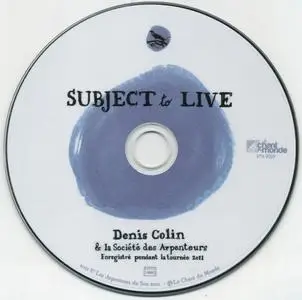 Denis Colin - Subject To Live (2011) {Le Chant Du Monde 274 2023}