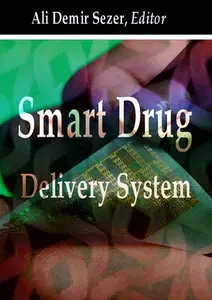 "Smart Drug Delivery System" ed. by Ali Demir Sezer