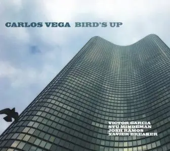 Carlos Vega - Bird's Up (2017)