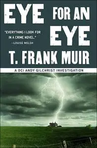 «Eye for an Eye» by T. Frank Muir