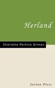 «Herland» by Charlotte Perkins Gilman