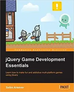 jQuery Game Development Essentials